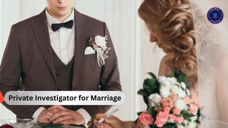 Private Investigator for Marriage
